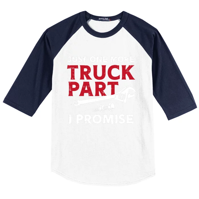 Just One More Truck Part I Promise Auto Mechanic Garage Baseball Sleeve Shirt