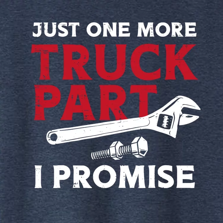 Just One More Truck Part I Promise Auto Mechanic Garage Women's Crop Top Tee