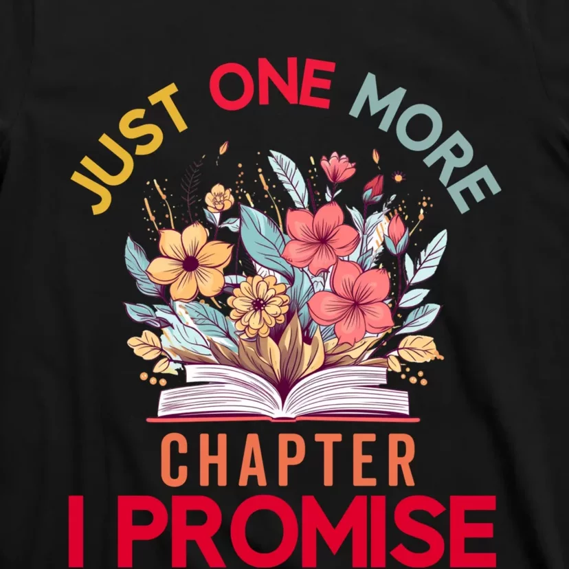 Just One More Chapter I Promise Funny Book Lover Worm T-Shirt