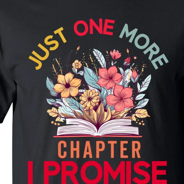 Just One More Chapter I Promise Funny Book Lover Worm Tall T-Shirt