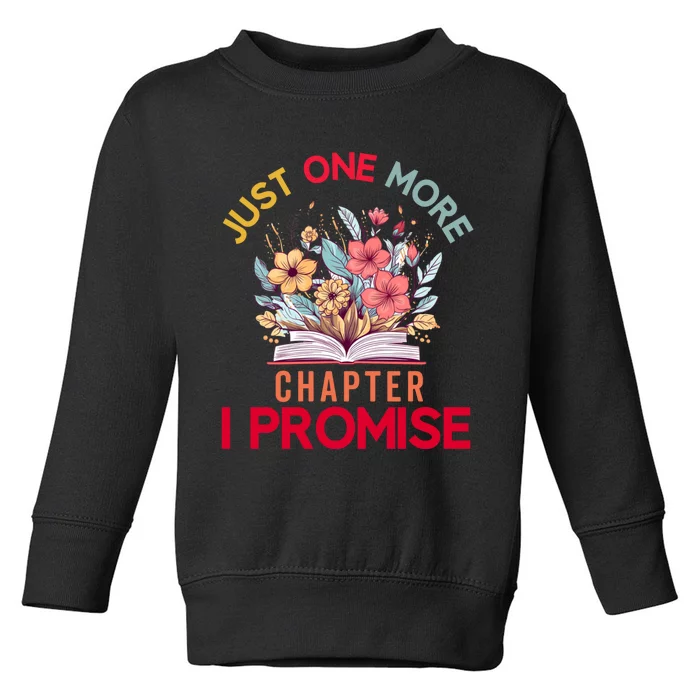 Just One More Chapter I Promise Funny Book Lover Worm Toddler Sweatshirt