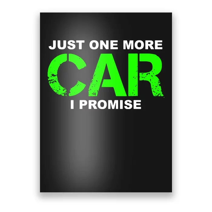 Just One More Car I Promise Poster