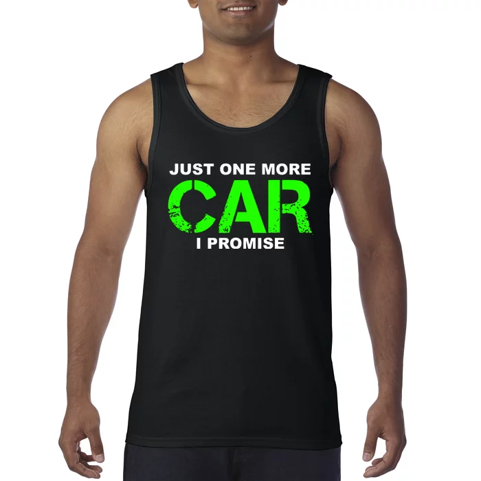 Just One More Car I Promise Tank Top