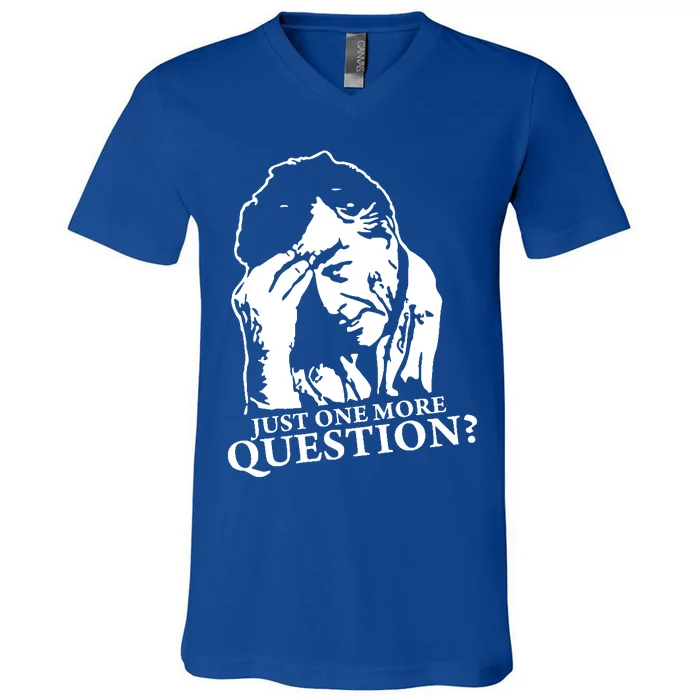 Just One More Question V-Neck T-Shirt