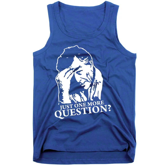 Just One More Question Tank Top