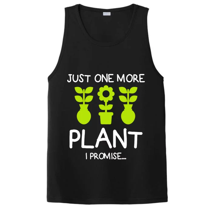 Just One More Plant I Promise Gardening Houseplant Lover Gift Performance Tank