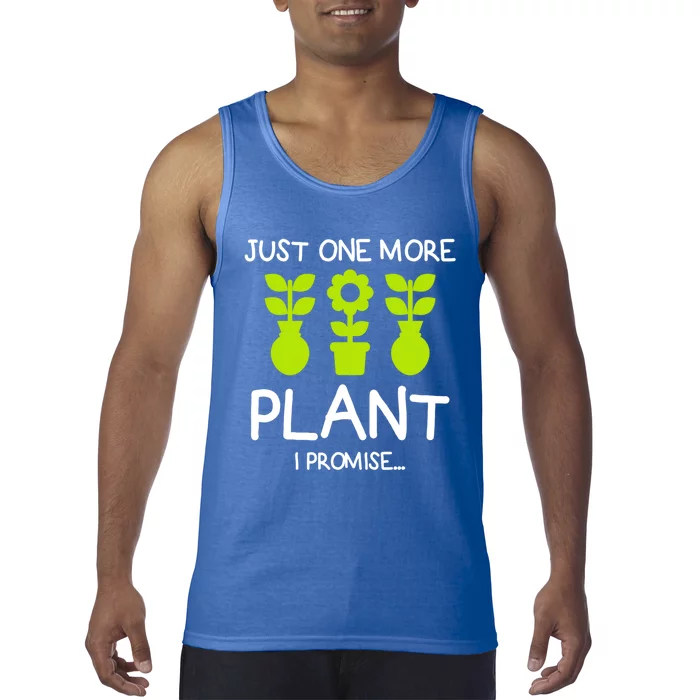 Just One More Plant I Promise Gardening Houseplant Lover Gift Tank Top