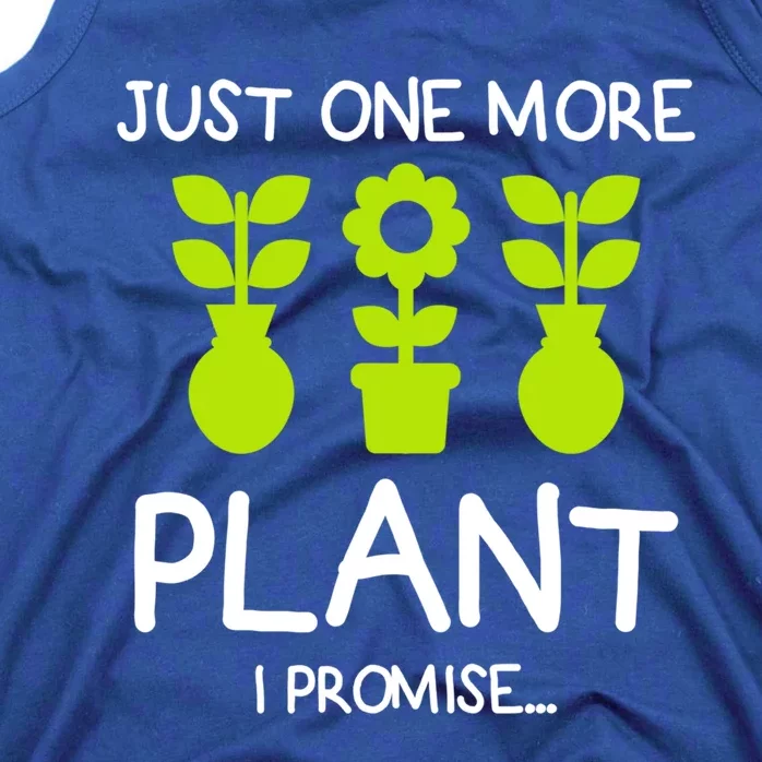 Just One More Plant I Promise Gardening Houseplant Lover Gift Tank Top