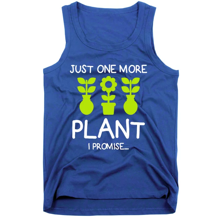 Just One More Plant I Promise Gardening Houseplant Lover Gift Tank Top