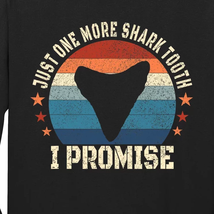 Just One More Shark Th I Promise Fossil Hunter Tall Long Sleeve T-Shirt