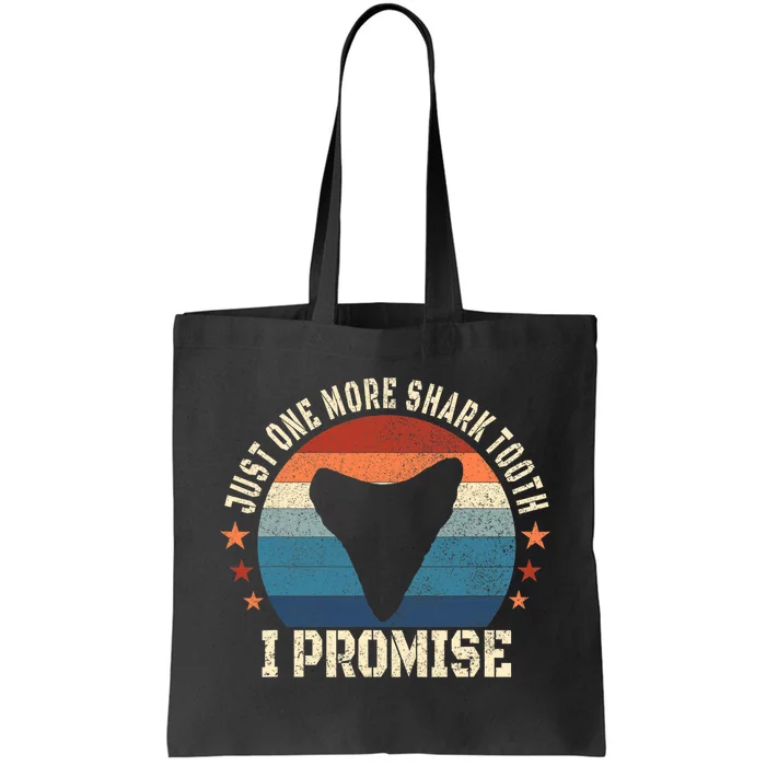 Just One More Shark Th I Promise Fossil Hunter Tote Bag