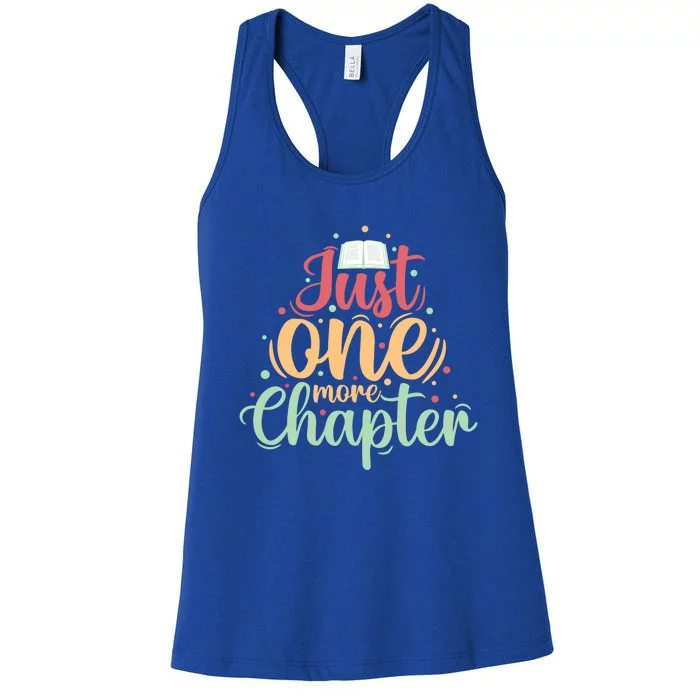 Just One More Chapter” Book Lovers Day Gift Women's Racerback Tank