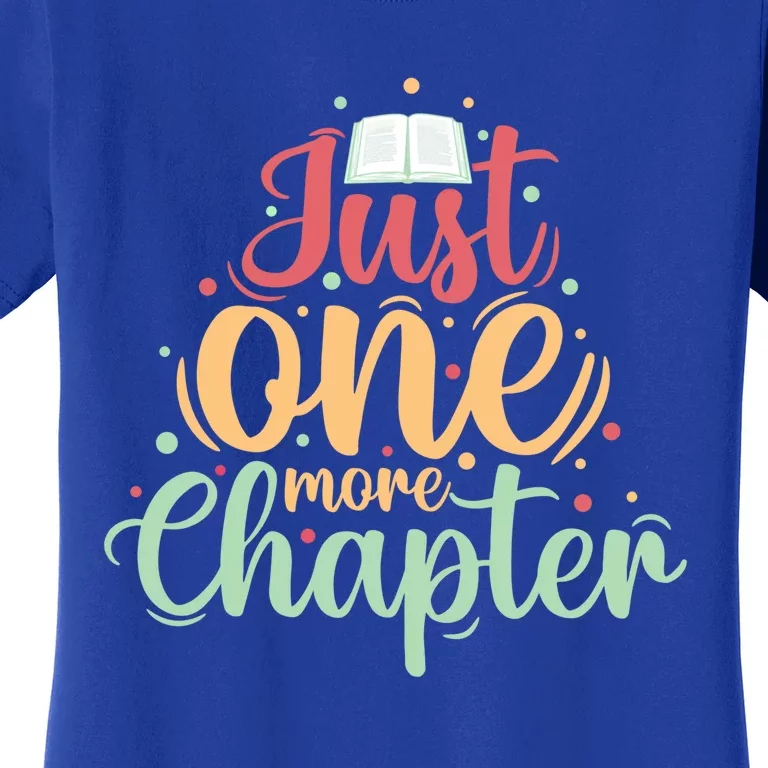 Just One More Chapter” Book Lovers Day Gift Women's T-Shirt