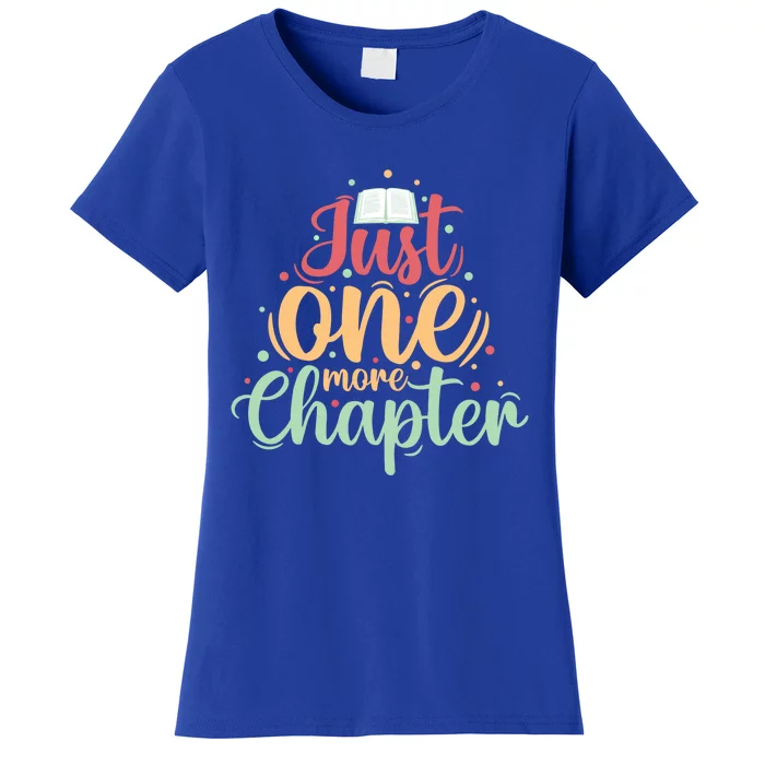 Just One More Chapter” Book Lovers Day Gift Women's T-Shirt