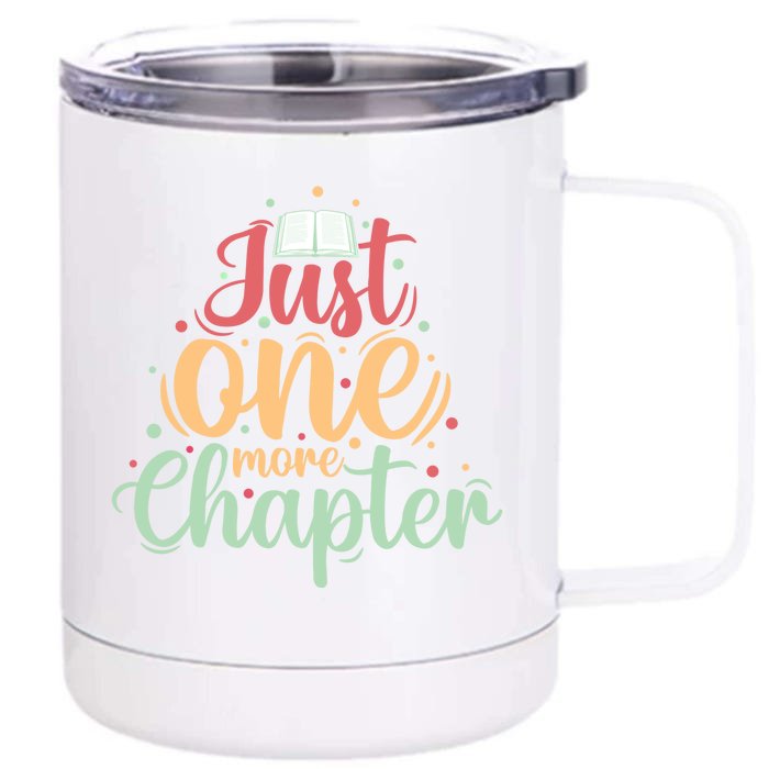 Just One More Chapter” Book Lovers Day Gift Front & Back 12oz Stainless Steel Tumbler Cup