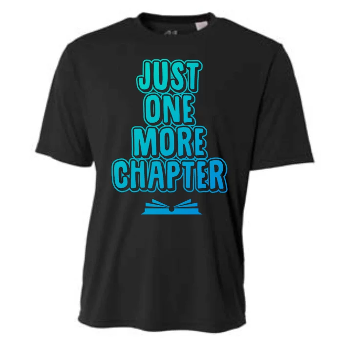 Just One More Chapter Funny Book Reading Literary Great Gift Cooling Performance Crew T-Shirt