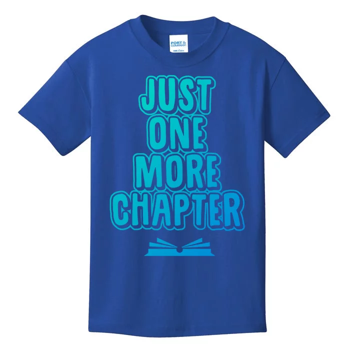 Just One More Chapter Funny Book Reading Literary Great Gift Kids T-Shirt