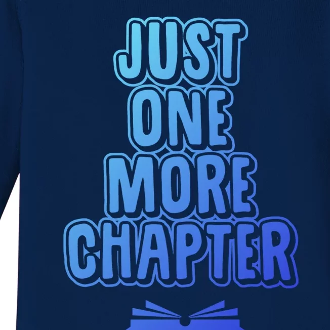 Just One More Chapter Funny Book Reading Literary Great Gift Baby Long Sleeve Bodysuit