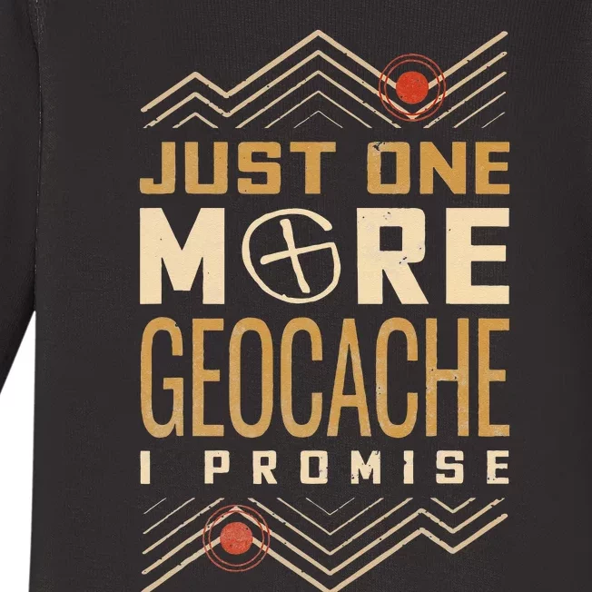 Just One More Geocache I Promise Baby Long Sleeve Bodysuit