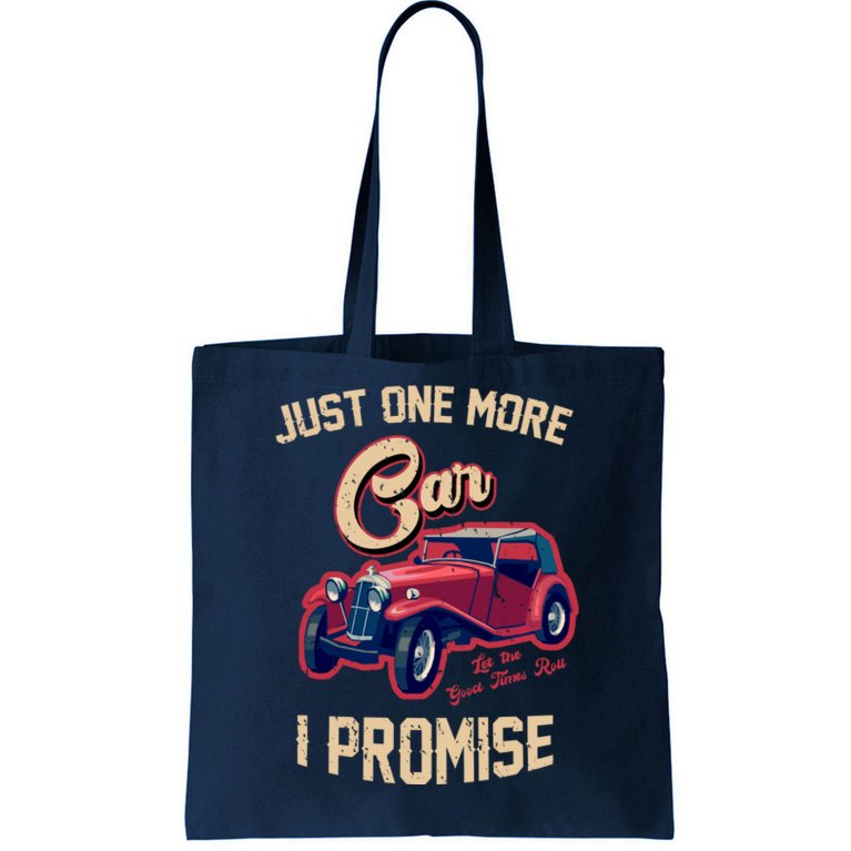 Just One More Car I Promise Vintage Classic Old Cars Tote Bag