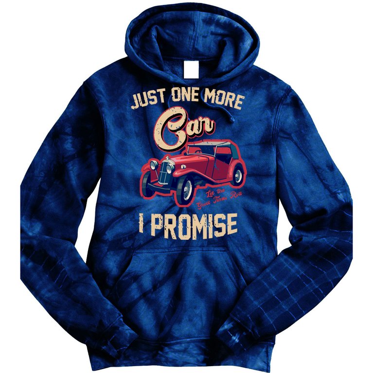 Just One More Car I Promise Vintage Classic Old Cars Tie Dye Hoodie