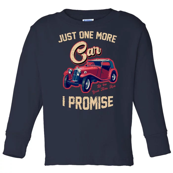 Just One More Car I Promise Vintage Classic Old Cars Toddler Long Sleeve Shirt