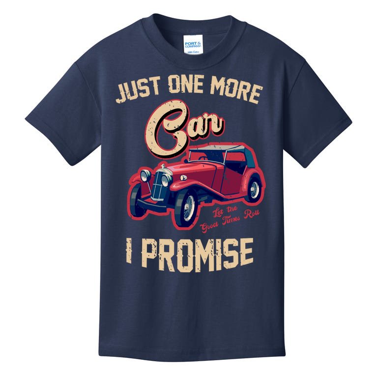 Just One More Car I Promise Vintage Classic Old Cars Kids T-Shirt