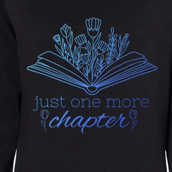 Just One More Chapter Book And Flowers Gift Womens California Wash Sweatshirt