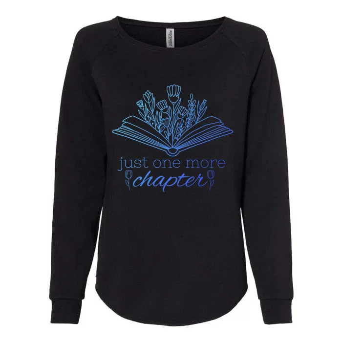 Just One More Chapter Book And Flowers Gift Womens California Wash Sweatshirt