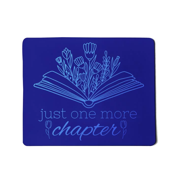 Just One More Chapter Book And Flowers Gift Mousepad