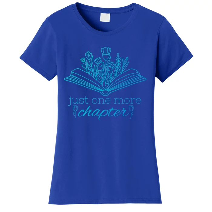 Just One More Chapter Book And Flowers Gift Women's T-Shirt