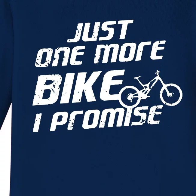 Just One More Bike I Promise Baby Long Sleeve Bodysuit