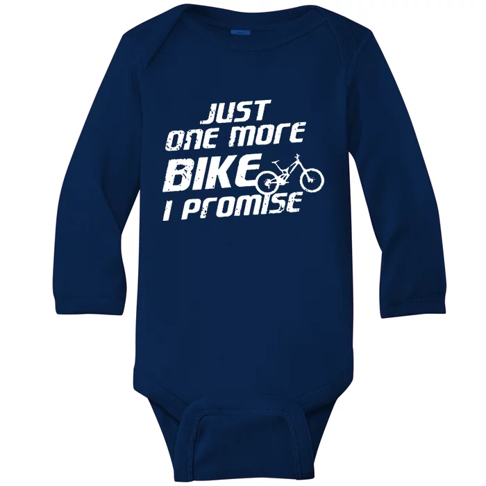 Just One More Bike I Promise Baby Long Sleeve Bodysuit