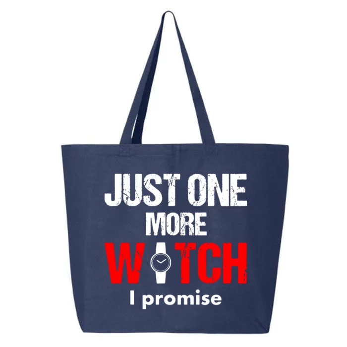 Just One More Watch I Promise 25L Jumbo Tote