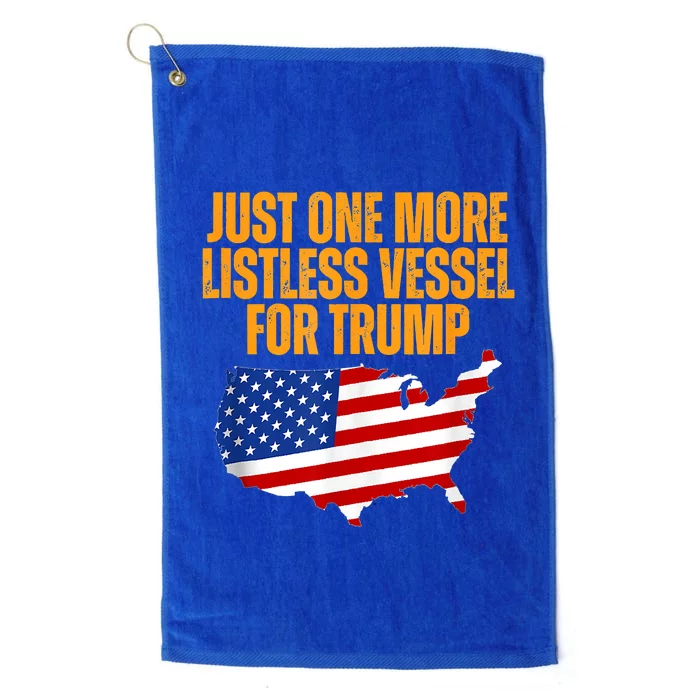 Just One More Listless Vessel For Trump Platinum Collection Golf Towel