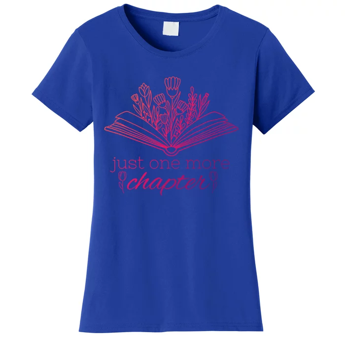 Just One More Chapter Book And Flowers Gift Women's T-Shirt