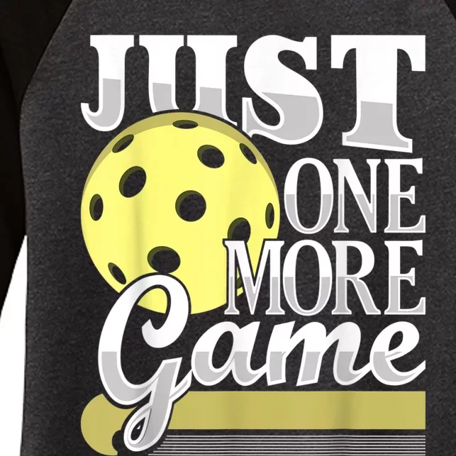 Just One More Game Funny Pickleball Player Paddleball Women's Tri-Blend 3/4-Sleeve Raglan Shirt