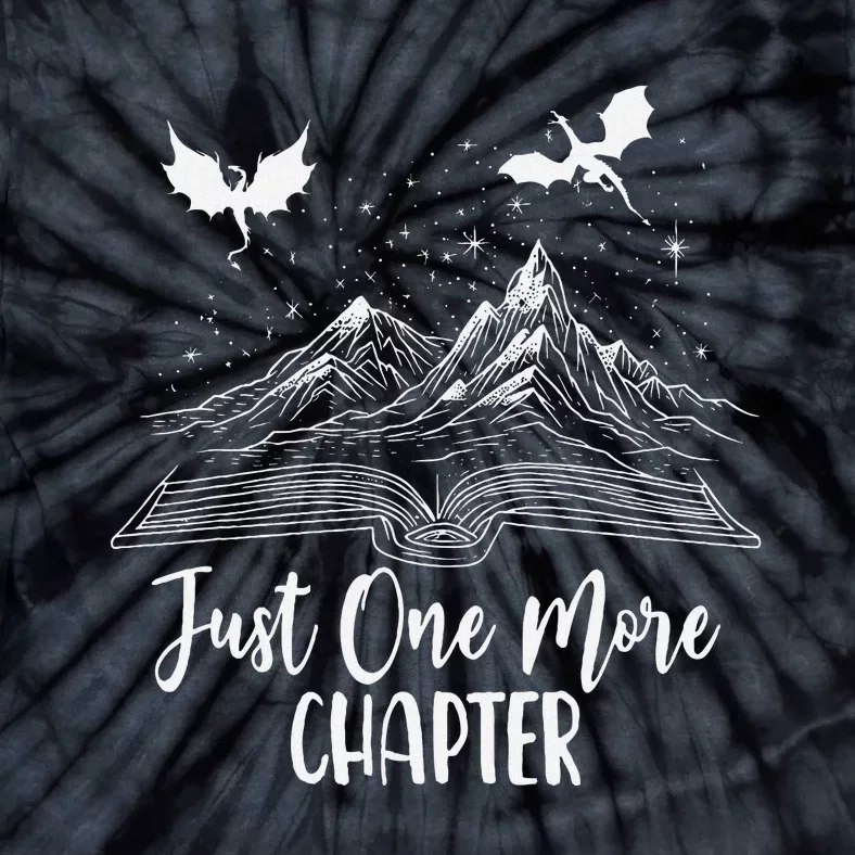 Just One More Chapter Romantasy Dragon Fantasy Romance Book Tie-Dye T-Shirt