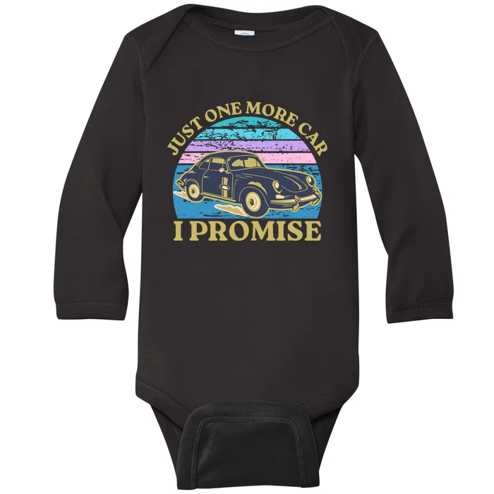 Just One More Car I Promise Funny Retro Vintage Car Lover Baby Long Sleeve Bodysuit