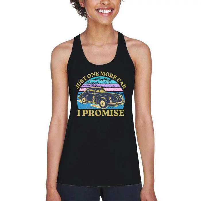 Just One More Car I Promise Funny Retro Vintage Car Lover Women's Racerback Tank