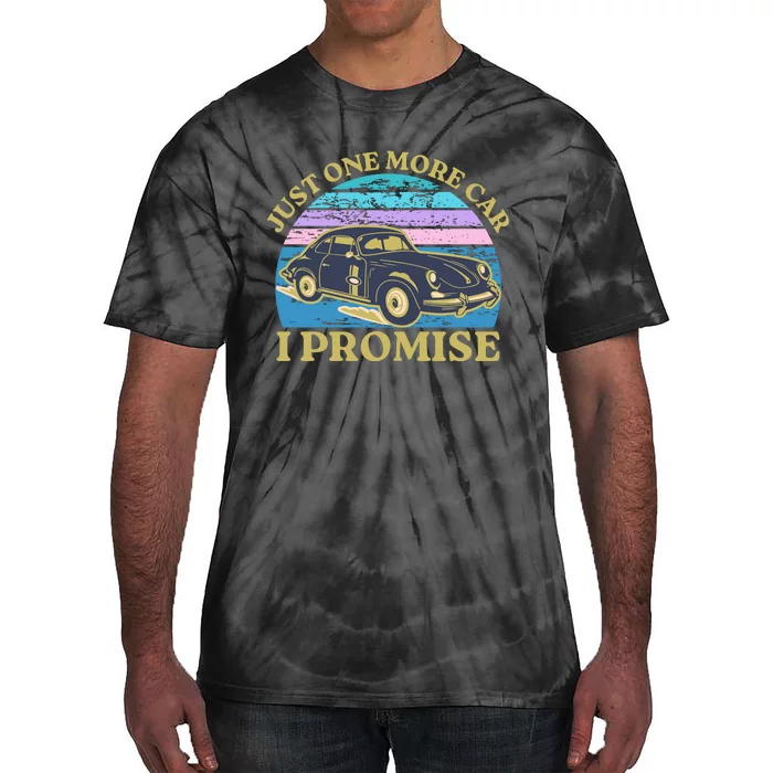 Just One More Car I Promise Funny Retro Vintage Car Lover Tie-Dye T-Shirt