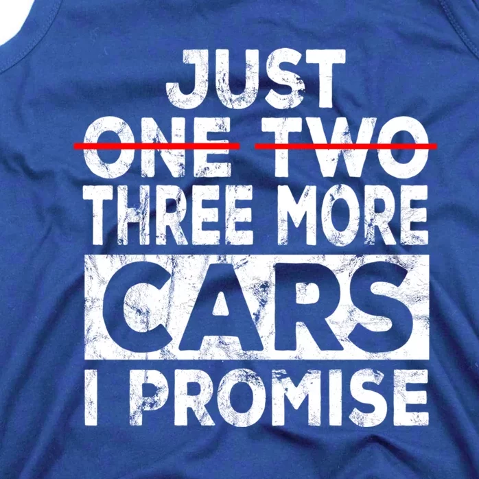 Just One More Car I Promise Mechanic Gift Car Lover Garage Meaningful Gift Tank Top