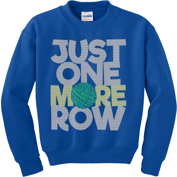 Just One More Row Gift Funny Crochet Crocheting Lover Crocheter Cute Gift Kids Sweatshirt