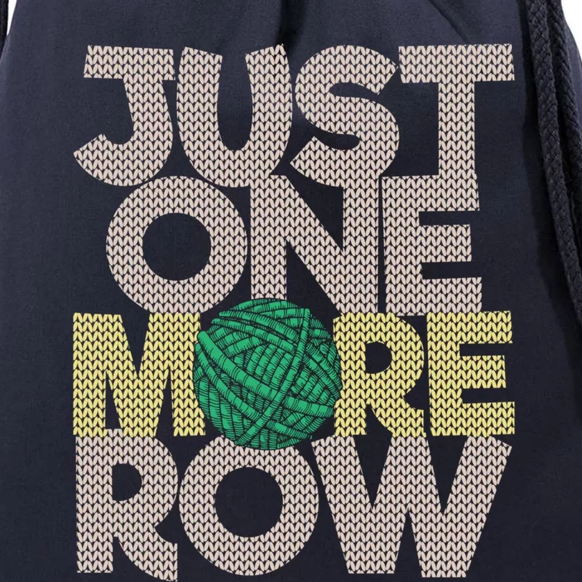 Just One More Row Gift Funny Crochet Crocheting Lover Crocheter Cute Gift Drawstring Bag