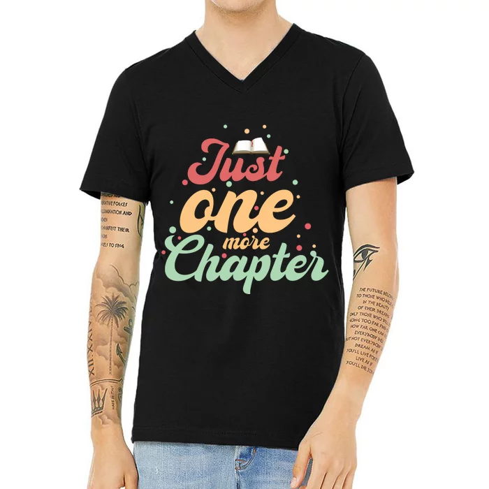 Just One More Chapter” Book Lovers Day Gift V-Neck T-Shirt