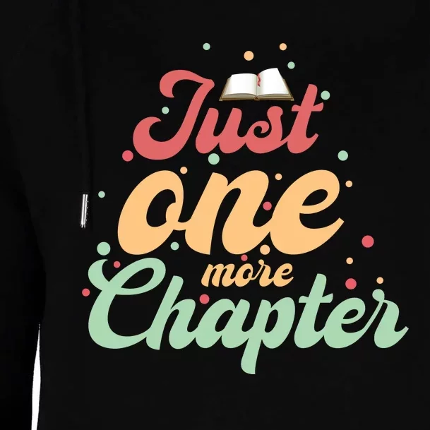 Just One More Chapter” Book Lovers Day Gift Womens Funnel Neck Pullover Hood