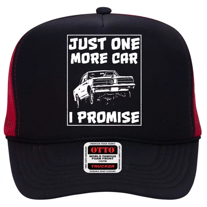 Just One More Car I Promise High Crown Mesh Trucker Hat