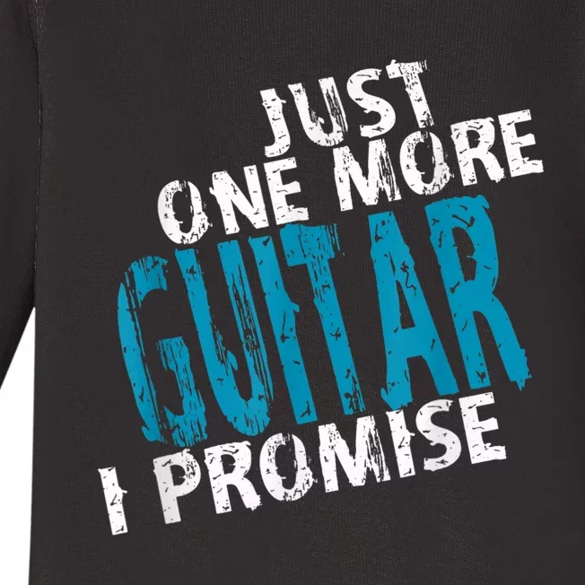 Just One More Guitar I Promise, Guitars Collector Guitarist Baby Long Sleeve Bodysuit