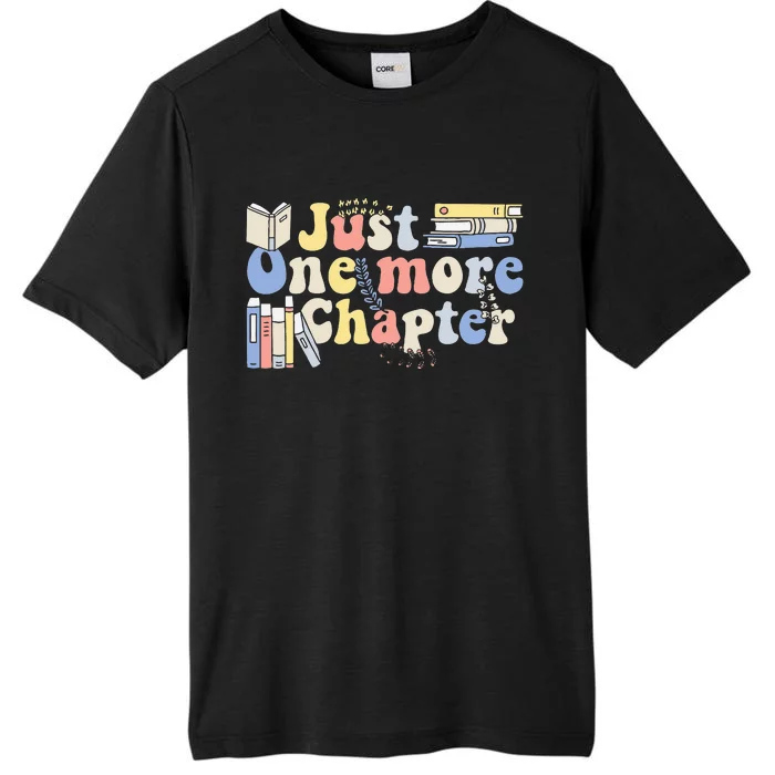 Just One More Chapter Funny Book Lover ChromaSoft Performance T-Shirt