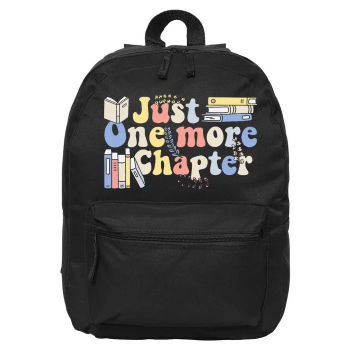 Just One More Chapter Funny Book Lover 16 in Basic Backpack